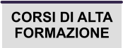 CORSI DI ALTA FORMAZIONE