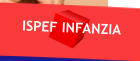 ISPEF INFANZIA