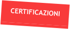 CERTIFICAZIONI