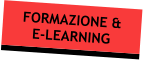 FORMAZIONE & E-LEARNING