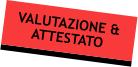 VALUTAZIONE & ATTESTATO