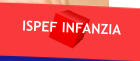 ISPEF INFANZIA