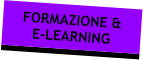 FORMAZIONE & E-LEARNING