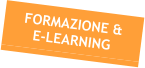 FORMAZIONE & E-LEARNING