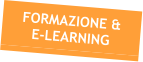 FORMAZIONE & E-LEARNING