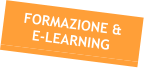 FORMAZIONE & E-LEARNING