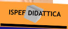 ISPEF DIDATTICA