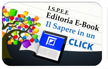 I.S.P.E.F. Editoria E-BookIl Sapere in un CLICK