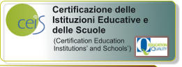 Certificazione delle Istituzioni Educative e delle Scuole  (Certification Education Institutions and Schools)