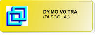 DY.MO.VO.TRA (DI.SCOL.A.)